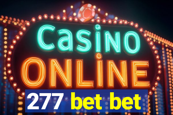 277 bet bet
